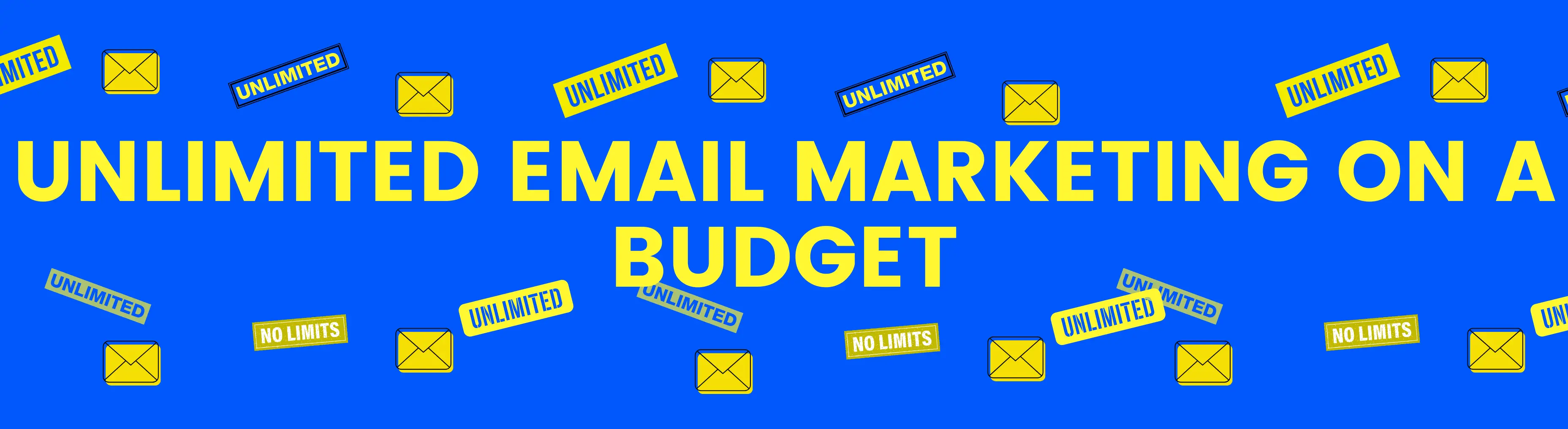 Unlimited Email Marketing on a Budget