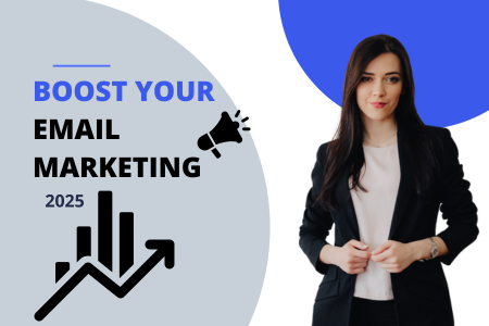 Boost Your Email Marketing with 2025 Best Practices!