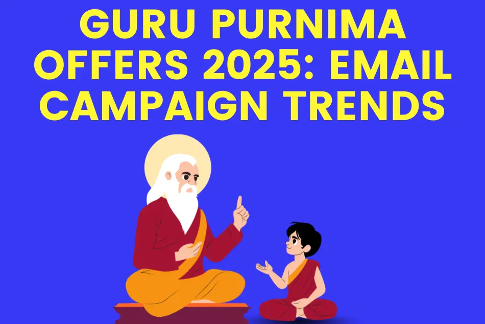 Guru Purnima Offers 2025: Email Campaign Trends