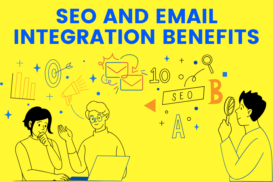 SEO and Email Integration Benefits