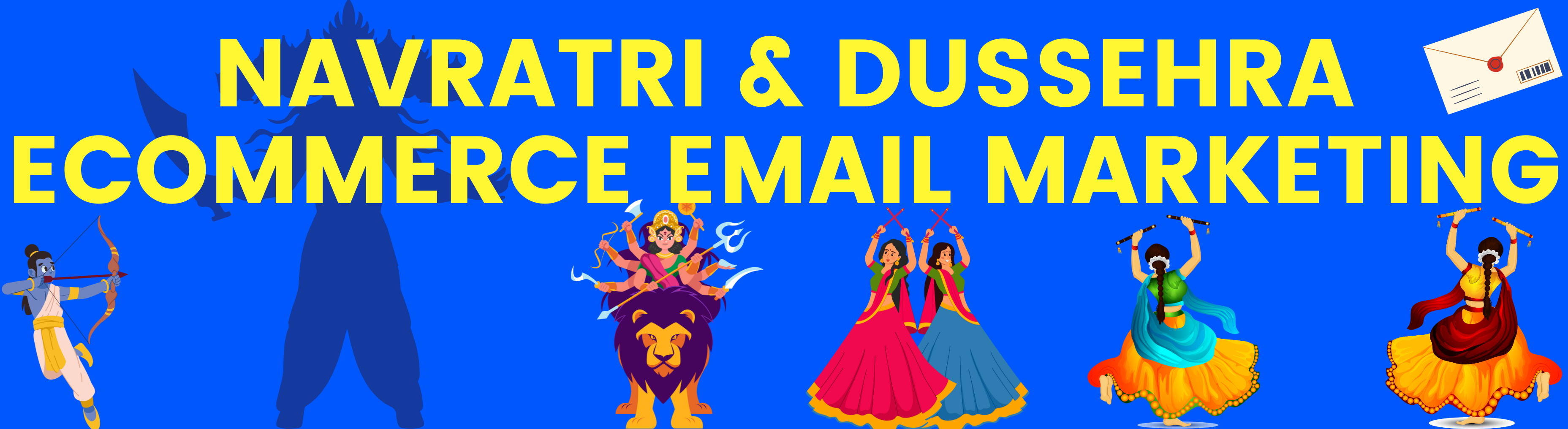 Golden Opportunity: E-commerce Email Marketing During Navratri & Dussehra.