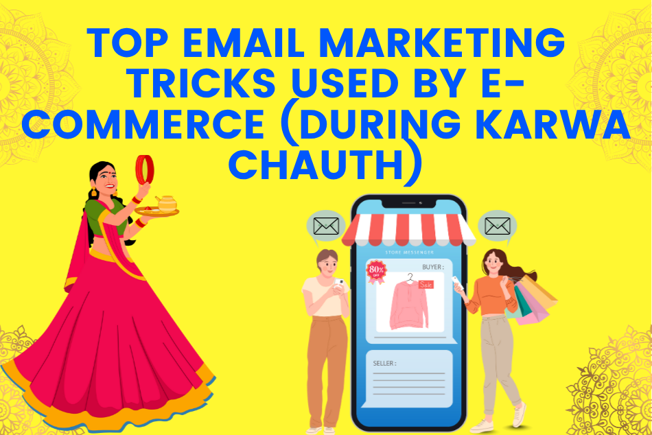 Top Email Marketing Tricks Used by E-Commerce During Karwa Chauth 2025